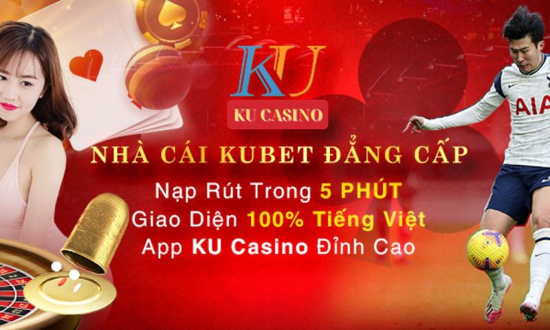 Thế mạnh của nhà cái Kubet là gì?